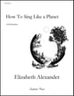 How to Sing Like a Planet SATB choral sheet music cover